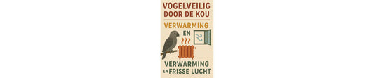 Vogelveilig door de kou – verwarming en frisse lucht
