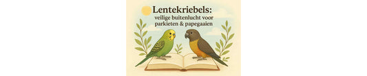 veilige buitenlucht voor parkieten & papegaaien