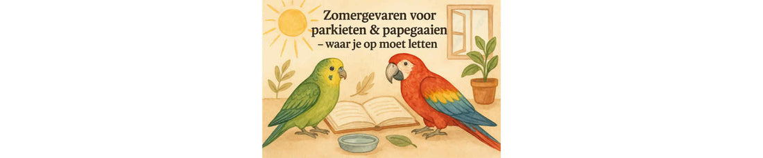 Zomergevaren voor parkieten & papegaaien 